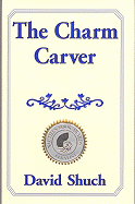 The Charm Carver