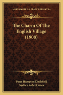 The Charm of the English Village (1908)