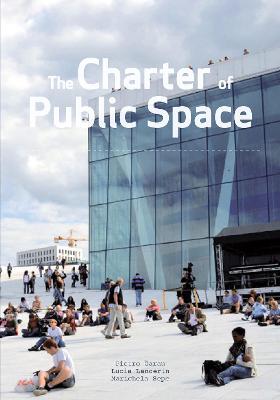The Charter of Public Space 2020 - Garau, Pietro, and Lancerin, Lucia, and Sepe, Marichela