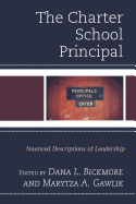 The Charter School Principal: Nuanced Descriptions of Leadership