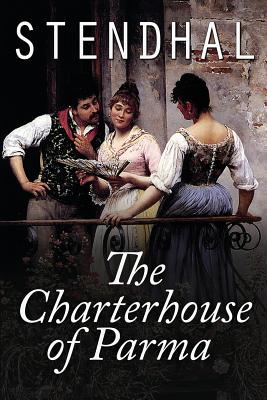 The Charterhouse of Parma - Stendhal