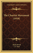 The Chartist Movement (1918)