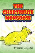 The Chartreuse Mongoose