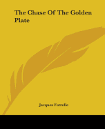 The Chase Of The Golden Plate