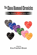 The Chava Diamond Chronicles: The Shades of Love and Hate