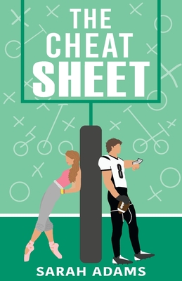 The Cheat Sheet: A Romantic Comedy - Adams, Sarah