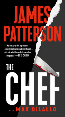The Chef - Patterson, James, and DiLallo, Max