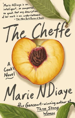 The Cheffe: A Cook's Novel - Ndiaye, Marie, and Stump, Jordan (Translated by)