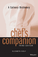 The Chef's Companion: A Culinary Dictionary