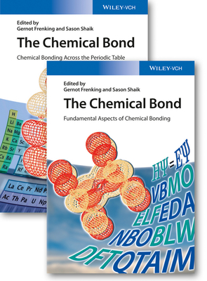 The Chemical Bond, 2 Volume Set - Frenking, Gernot, and Shaik, Sason