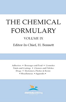 The Chemical Formulary, Volume 9 - Bennett, H (Editor)