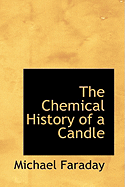 The Chemical History of a Candle