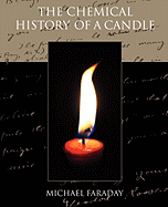The Chemical History of a Candle