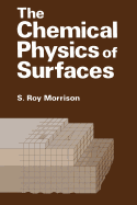 The Chemical Physics of Surfaces