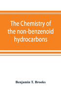 The chemistry of the non-benzenoid hydrocarbons and their simple derivatives