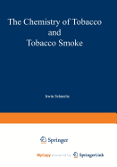 The Chemistry of Tobacco and Tobacco Smoke