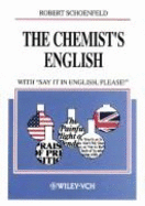 The Chemist's English: With "Say it in English, Please!"