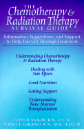 The Chemotherapy and Radiation Therapy Survival Guide: Everything You Need to Know to Get Through Treatment - McKay, Judith, and Hirano, Nancee, and Lampenfeld, Myles