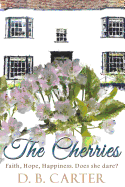 The Cherries: Faith, Hope, Happiness. Does She Dare?