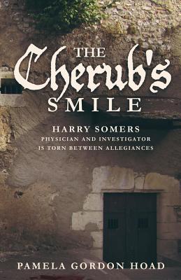 The Cherub's Smile: The Continuing Trials of Harry Somers - Gordon Hoad, Pamela