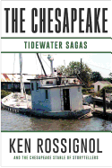 The Chesapeake: Tidewater Sagas: A Collection of Short Stories from the Chesapeake (Book 6)