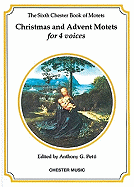 The Chester Book of Motets - Volume 6: Christmas and Advent Motets for 4 Voices