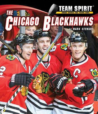 The Chicago Blackhawks - Stewart, Mark, and Gibbons, Denis (Consultant editor)