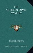 The Chicken Devil Mystery