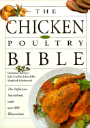 The Chicken & Poultry Bible