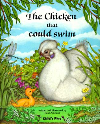 The Chicken That Could Swim - Adshead, Paul