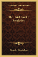 The Chief End Of Revelation