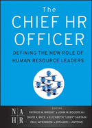 The Chief HR Officer: Defining the New Role of Human Resource Leaders
