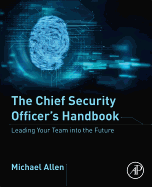 The Chief Security Officer's Handbook: Leading Your Team into the Future