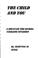 The Child and You: A Focus on Russia-Ukraine Invasion