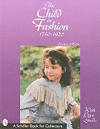 The Child in Fashion: 1750 to 1920