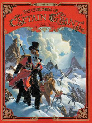 The Children of Captain Grant - Verne, Jules, and Nesme, Alexis (Adapted by)