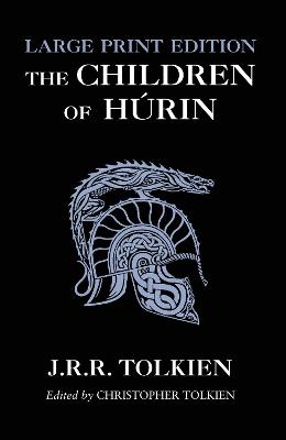 The Children of Hrin - Tolkien, J. R. R., and Tolkien, Christopher (Editor)