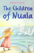 The Children of Nuala - Doyle, Malachy