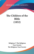 The Children of the Bible (1852)