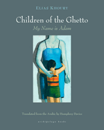 The Children of the Ghetto: My Name Is Adam