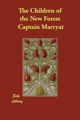 The Children of the New Forest - Marryat, Captain