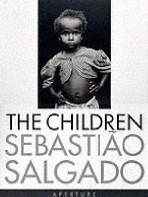 The Children: Refugees and Migrants - Salgado, Sebastiao