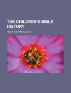 The Children's Bible History