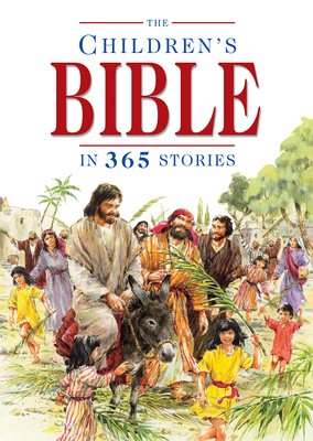 The Children's Bible in 365 Stories - Batchelor, Mary