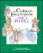 The Childrens Encyclopedia of Bible People