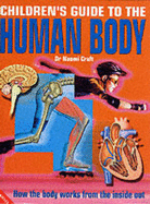 The Children's Guide to the Human Body