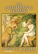 The Children's Homer - Colum, Padraic, and Whitfield, Robert (Read by)