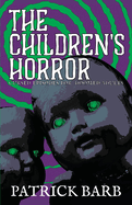 The Children's Horror: Curse Episodes for Doomed Adults