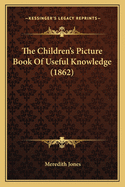 The Children's Picture Book of Useful Knowledge (1862)