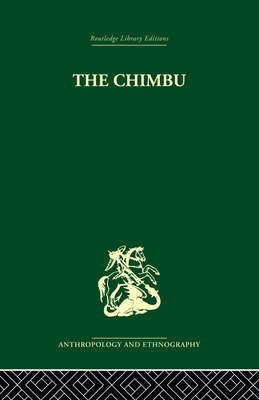 The Chimbu: A Study of Change in the New Guinea Highlands - Brown, Paula